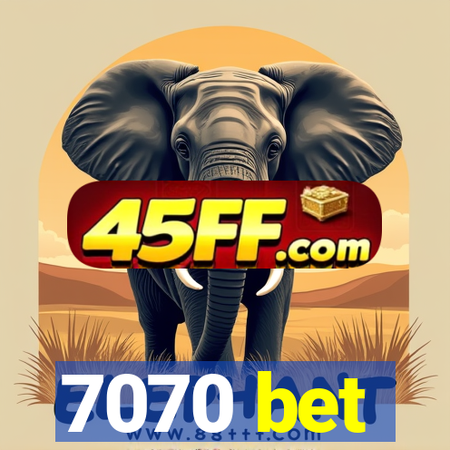 7070 bet